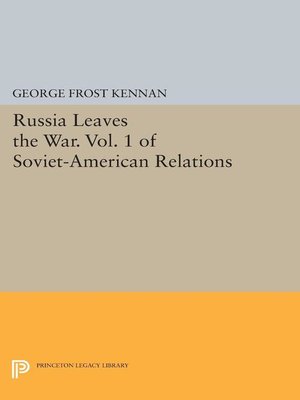 cover image of Russia Leaves the War. Volume 1 of Soviet-American Relations